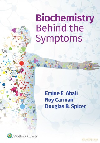Biochemistry Behind the Symptoms - Emine E. Abali [KSIĄŻKA]