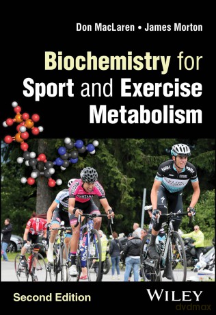Biochemistry for Sport and Exercise Metabolism - Donald MacLaren [KSIĄŻKA]