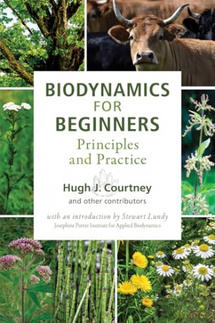 Biodynamics for Beginners: Principles and Practice - Hugh J. Courtney [KSIĄŻKA]