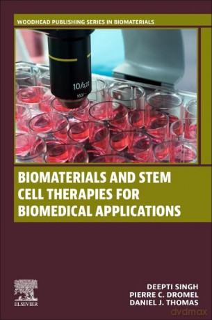 Biomaterials and Stem Cell Therapies for Biomedical Applications (Woodhead Publishing Series in Biomaterials) - Deepti Singh [KSIĄŻKA]