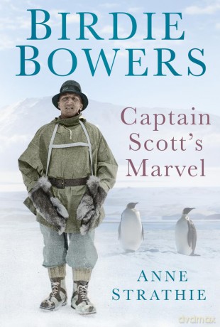 Birdie Bowers: Captain Scott's Marvel - Anne Strathie [KSIĄŻKA]