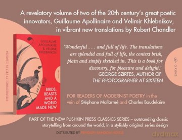 Birds, Beasts and a World Made New: Guillaume Apollinaire and Velimir Khlebnikov (1908-22) (Pushkin Press Classics) - Velimir Khlebnikov [KSIĄŻKA]