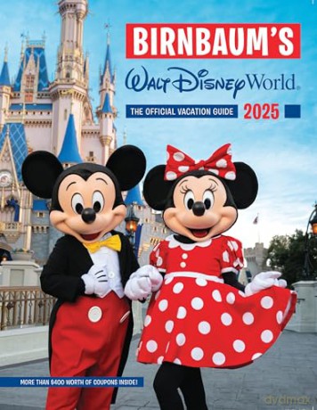 Birnbaum's 2025 Walt Disney World: The Official Vacation Guide (Birnbaum Guides) - Birnbaum Guides [KSIĄŻKA]