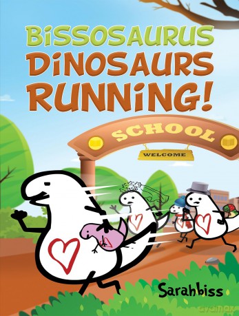 Bissosaurus: Dinosaurs Running! - Sarahbiss [KSIĄŻKA]