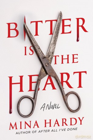 Bitter Is the Heart: A Novel - Mina Hardy [KSIĄŻKA]