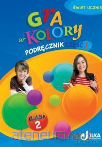 Gra w kolory kl. 2 Podręcznik część 1 [KSIĄŻKA]