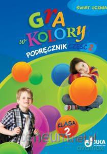 Gra w kolory kl. 2 Podręcznik część 2 [KSIĄŻKA]