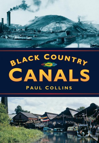 Black Country Canals (Britain in Old Photographs) - Paul Collins [KSIĄŻKA]