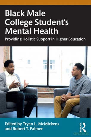 Black Male College Students' Mental Health: Providing Holistic Support in Higher Education - Tryan L. McMickens [KSIĄŻKA]