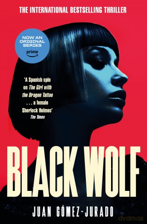 Black Wolf: The Darkly Thrilling Sequel to the International Phenomenon Red Queen: 2 (Antonia Scott, 2) - Juan Gómez-Jurado [KSIĄŻKA]