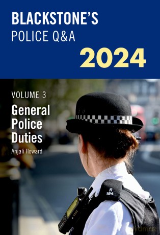 Blackstone's Police Q&A's 2024 Volume 3: General Police Duties - Anjali Howard [KSIĄŻKA]