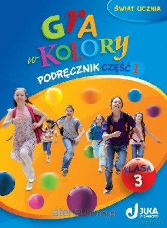 Gra w kolory kl. 3 Podręcznik cz.1 [KSIĄŻKA]