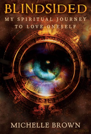 Blindsided: My Spiritual Journey to Love Oneself - Michelle Brown [KSIĄŻKA]