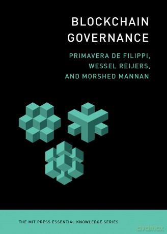 Blockchain Governance (MIT Press Essential Knowledge) - Primavera De Filippi [KSIĄŻKA]