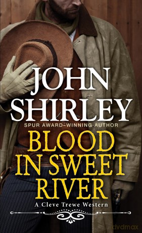 Blood in Sweet River (A Cleve Trewe Western) - John Shirley [KSIĄŻKA]