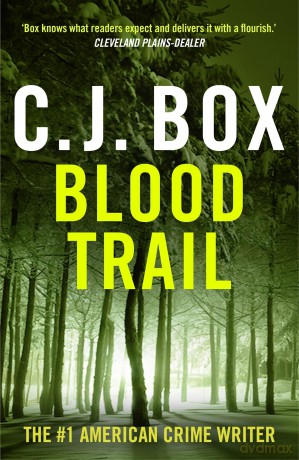 Blood Trail (Joe Pickett) - C.J. Box [KSIĄŻKA]