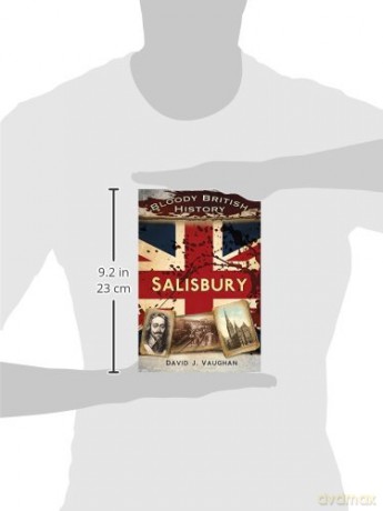 Bloody British History Salisbury - David J Vaughan [KSIĄŻKA]