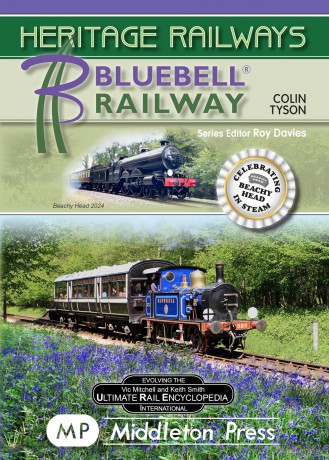 Bluebell Railway: including launch of the new Beachy Head loco (Heritage Railways) - Colin Tyson [KSIĄŻKA]
