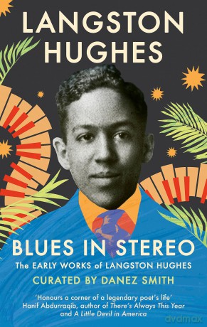 Blues in Stereo: The Early Works of Langston Hughes - Langston Hughes [KSIĄŻKA]