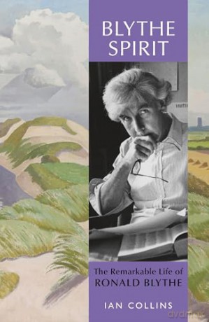 Blythe Spirit: The Remarkable Life of Ronald Blythe - Ian Collins [KSIĄŻKA]
