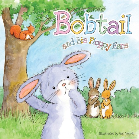 Bobtail and His Floppy Ears (Square Storybooks) - Gail Yerril [KSIĄŻKA]