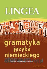 Gramatyka j. niem. z praktycznymi przykł. w.2013 [KSIĄŻKA]