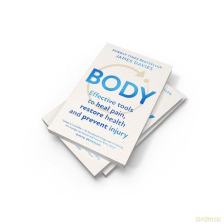 Body: Simple techniques and strategies to heal, reset and restore - James Davies [KSIĄŻKA]
