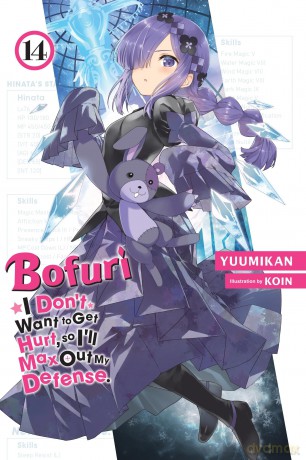 Bofuri: I Don't Want to Get Hurt, so I'll Max Out My Defense., Vol. 14 (light novel): Volume 14 (BOFURI DONT WANT TO GET HURT MAX OUT DEFENSE NOVEL SC) - Yuumikan [KSIĄŻKA]