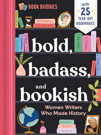 Bold, Badass, and Bookish: Women Writers Who Made History: 2 (Book Buddies) [KSIĄŻKA]