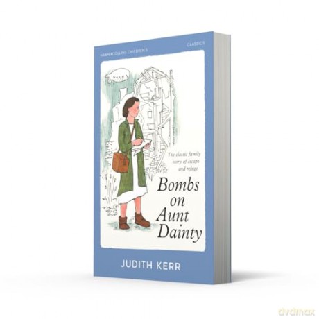 Bombs on Aunt Dainty (HarperCollins Children's Classics) - Judith Kerr [KSIĄŻKA]