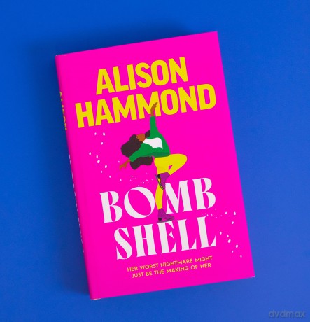Bombshell: The funny and empowering debut romcom from the much-beloved TV presenter, perfect for Christmas - Alison Hammond [KSIĄŻKA]