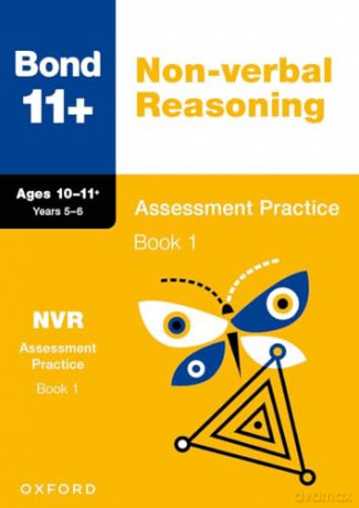 Bond 11+ English, Maths, Non-verbal Reasoning, Verbal Reasoning Assessment Practice: 10-11+ Years Bundle - Bond 11+ [KSIĄŻKA]