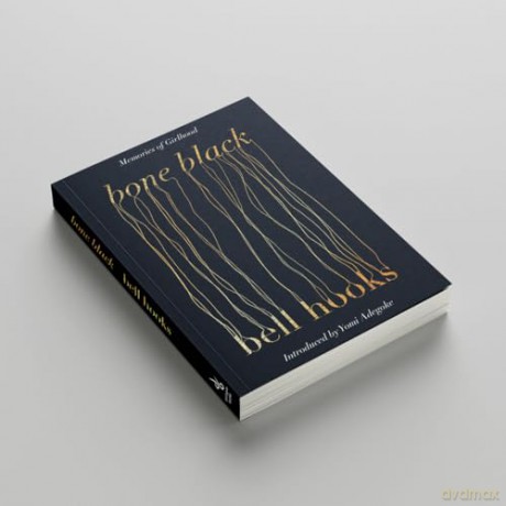 Bone Black: The undiscovered memoir from the author of the cult classic ALL ABOUT LOVE - bell hooks [KSIĄŻKA]