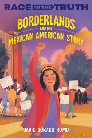 Borderlands and the Mexican American Story (Race to the Truth) - David Dorado Romo [KSIĄŻKA]