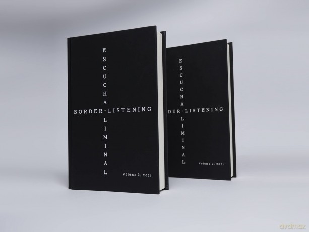 Border-Listening/Escucha-Liminal - Volume 2 - Alejandra Cárdenas [KSIĄŻKA]