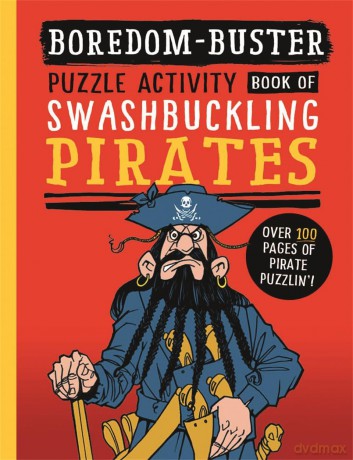 Boredom Buster: A Puzzle Activity Book of Swashbuckling Pirates - David Antram [KSIĄŻKA]