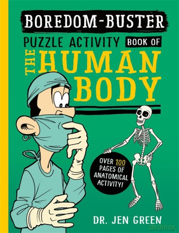 Boredom Buster: A Puzzle Activity Book of the Human Body - Dr Jen Green [KSIĄŻKA]