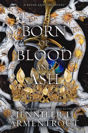 Born of Blood and Ash (Flesh and Fire): 4 - Jennifer L Armentrout [KSIĄŻKA]