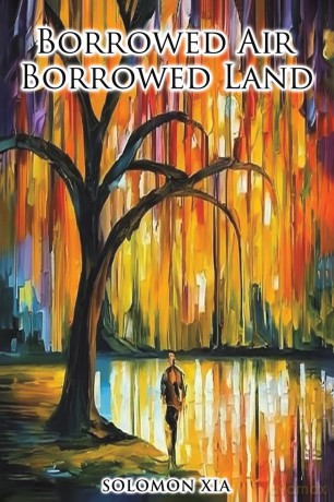 Borrowed Air Borrowed Land - Solomon Xia [KSIĄŻKA]