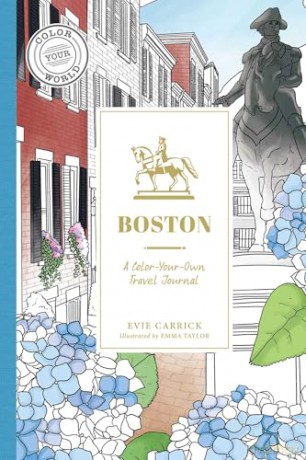 Boston: A Color-Your-Own Travel Journal (Color Your World Travel Journal Series) - Evie Carrick [KSIĄŻKA]