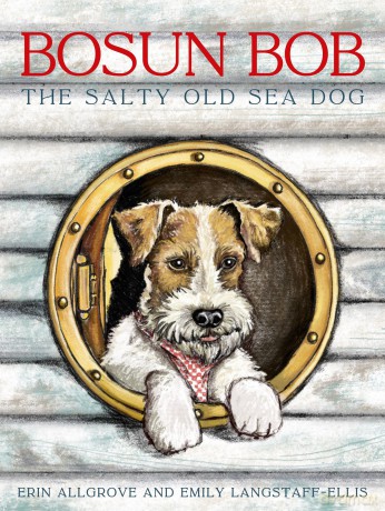 Bosun Bob The Salty Old Sea Dog - Erin Allgrove [KSIĄŻKA]