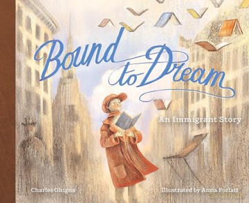 Bound to Dream: An Immigrant Story - Charles Ghigna [KSIĄŻKA]