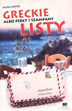 Greckie listy albo perły i szampany [KSIĄŻKA]