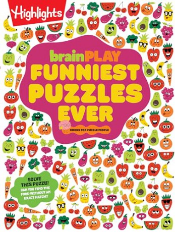 brainPLAY Funniest Puzzles Ever: Over 200 Super Silly Activities, Funny Games, Wacky Wordplay and More Hilarious Joke Puzzles for Kids 7 and Up (Brainplay Puzzle Books) - Highlights [KSIĄŻKA]