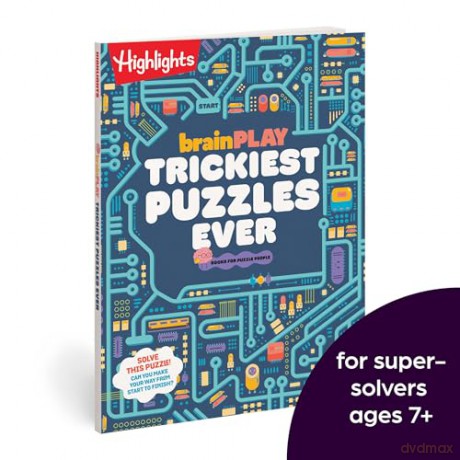 brainPLAY Trickiest Puzzles Ever: Book of Perplexing Brain Teasers, Logic Puzzles, Riddles, Thinking Games and More Problem Solving Fun for Kids 7 and Up (Brainplay Puzzle Books) - Highlights [KSIĄŻKA]