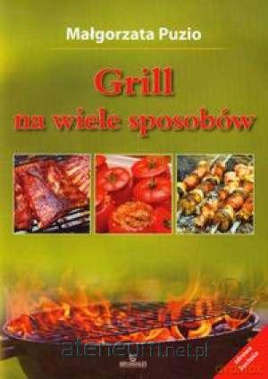 Grill na wiele sposobów BR [KSIĄŻKA]