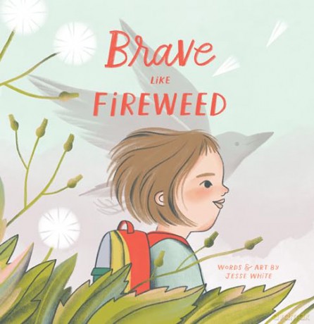Brave Like Fireweed - Jesse White [KSIĄŻKA]