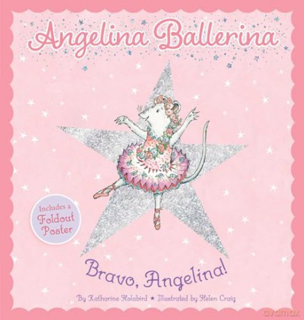 Bravo, Angelina! (Angelina Ballerina) - Katharine Holabird [KSIĄŻKA]