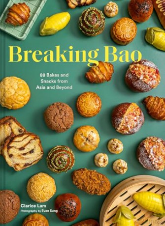 Breaking Bao: 88 Bakes and Snacks from Asia and Beyond - Clarice Lam [KSIĄŻKA]