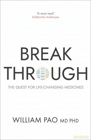 Breakthrough: The Quest for Life-Changing Medicines - Dr William Pao [KSIĄŻKA]